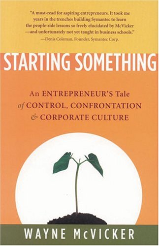 Starting Something: An Entrepreneur's Tale of Corporate Culture - 166