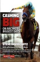 CASHING BIG ON RACING'S BIGGEST DAYS