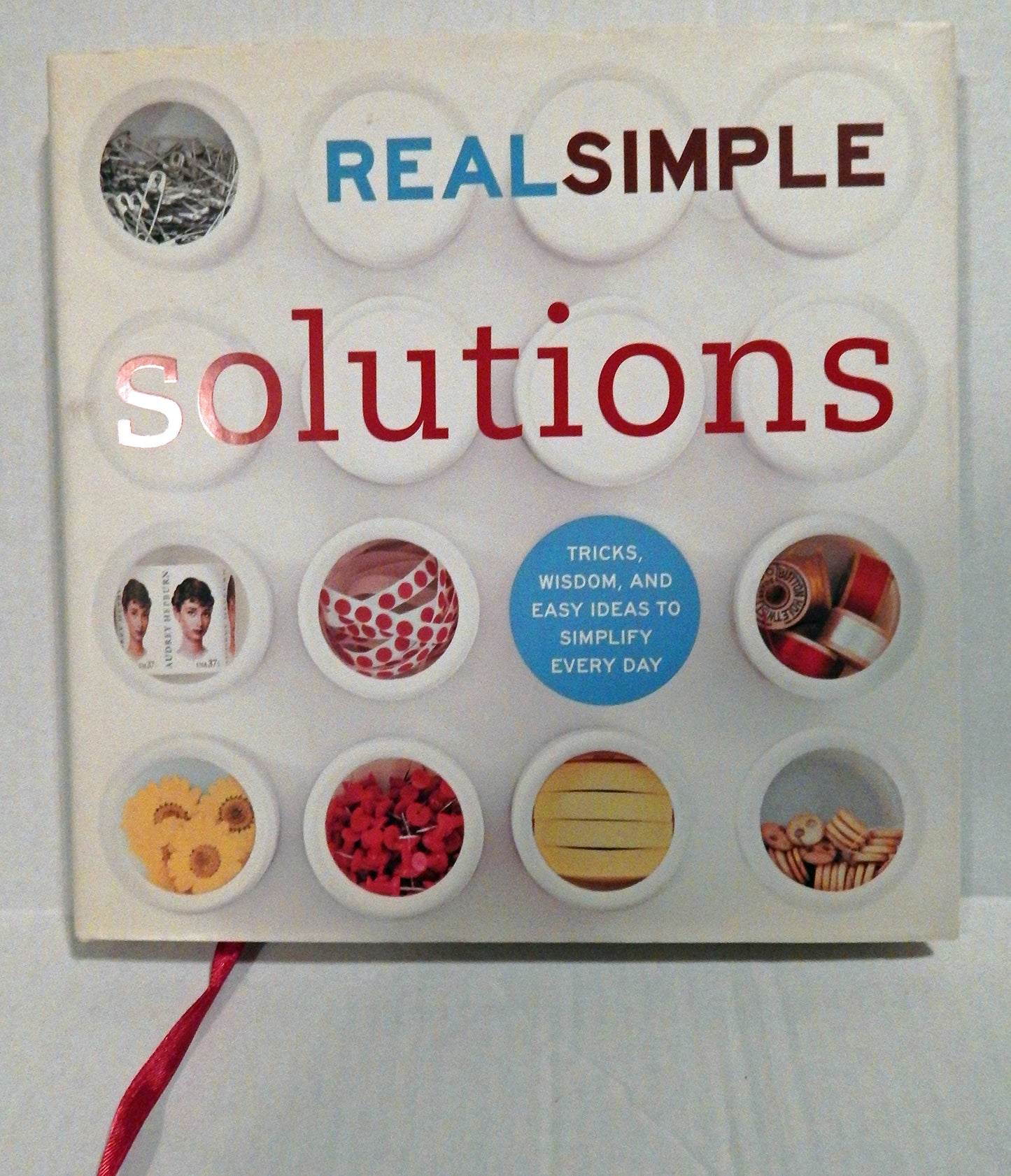 Real Simple Solutions: Tricks, Wisdom and Easy Ideas to Simplify Everyday - 2665