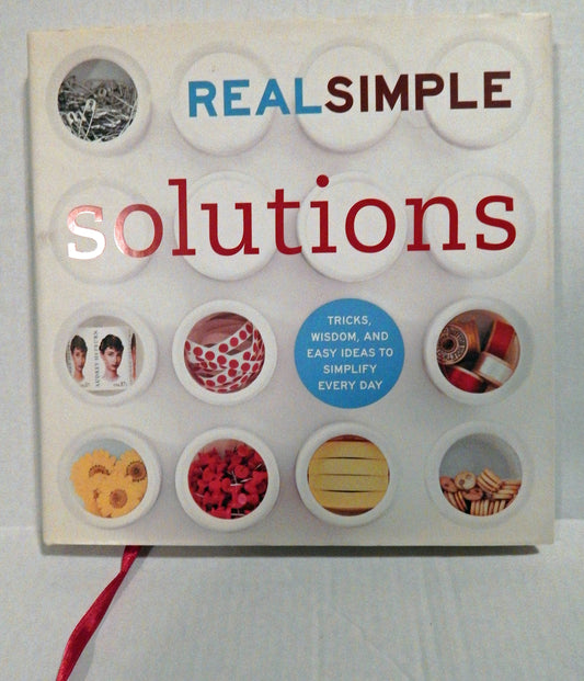 Real Simple Solutions: Tricks, Wisdom and Easy Ideas to Simplify Everyday - 2665