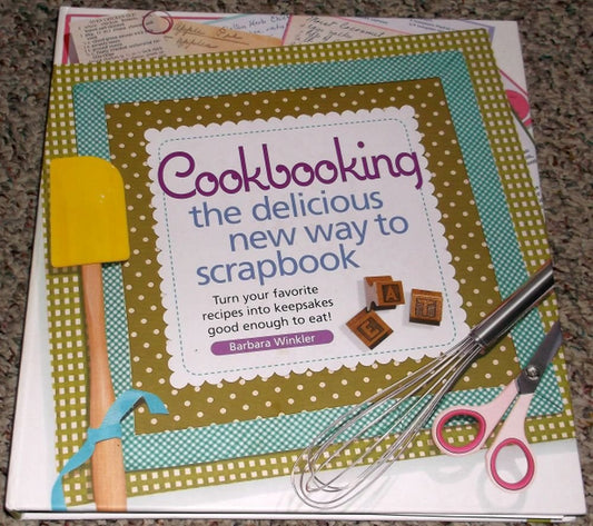 Cookbooking: The Delicious New Way to Scrapbook - 8194