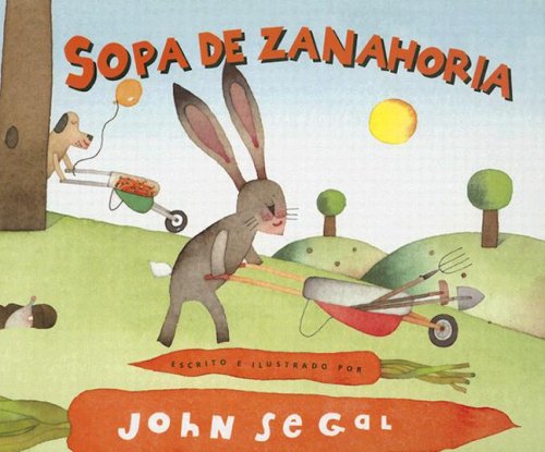 Sopa De Zanahoria / Carrot Soup (Spanish Edition) - 4945
