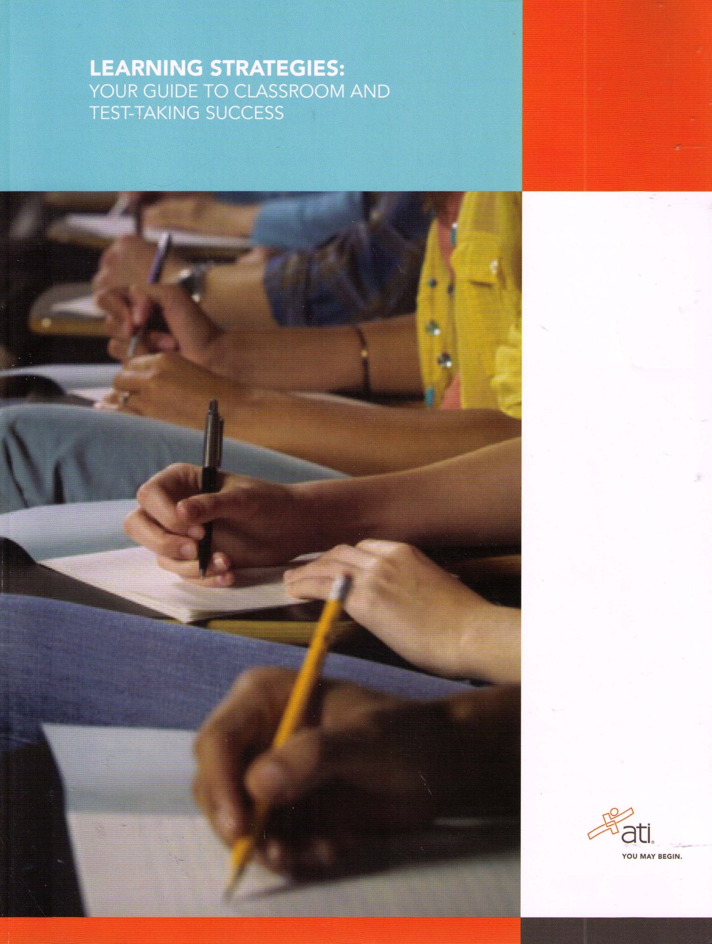 Learning Strategies: Your Guide to Classroom and Test Taking