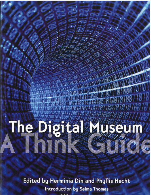 The Digital Museum: A Think Guide