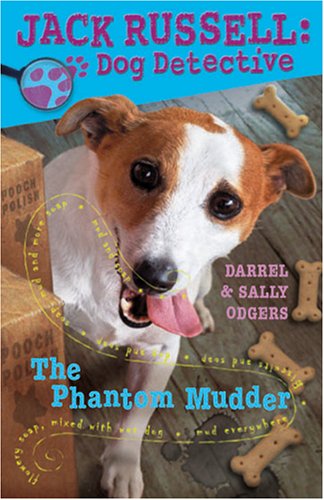 The Phantom Mudder (Jack Russell: Dog Detective) - 2290