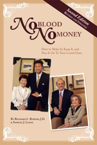 No Blood No Money: How to Make It, Keep It, and Pass It on to Your Loved Ones