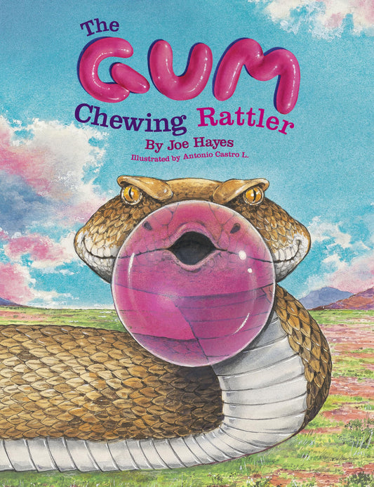 The Gum Chewing Rattler (Southwest Tall Tales)