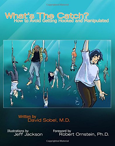 What's the Catch?: How to Avoid Getting Hooked and Manipulated