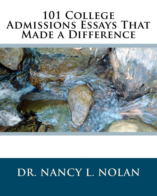 101 College Admissions Essays That Made a Difference