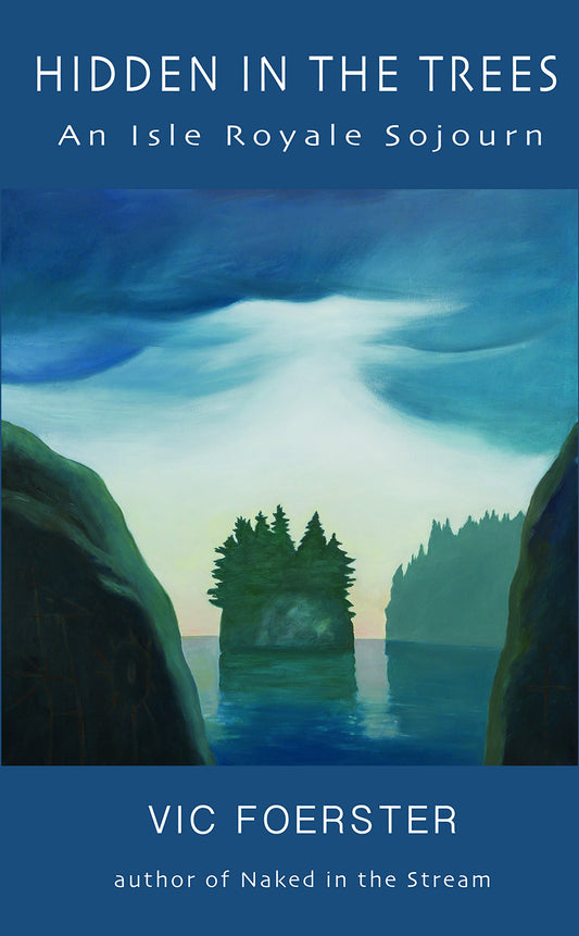Hidden in the Trees: An Isle Royale Sojourn