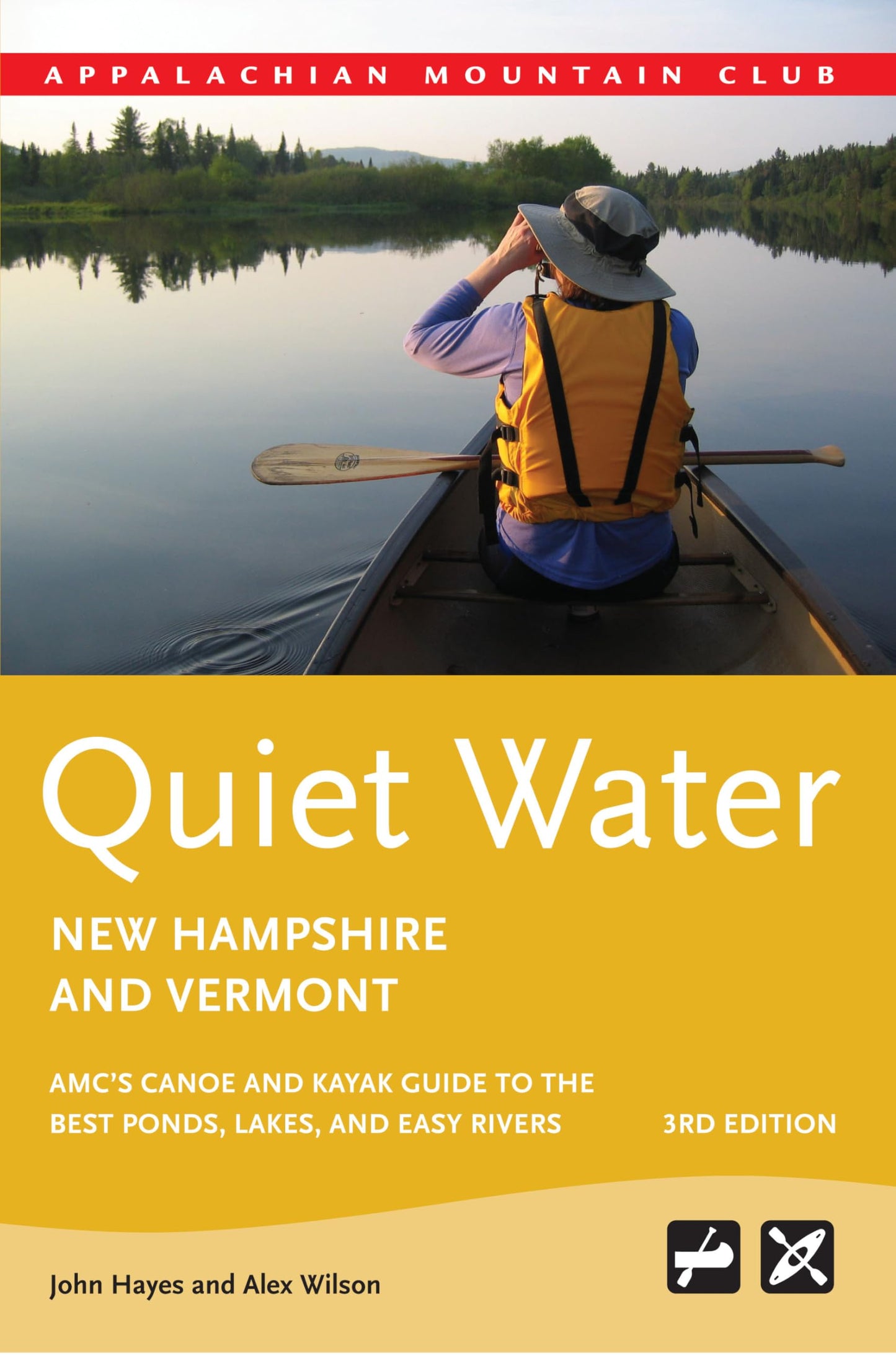 Quiet Water New Hampshire and Vermont: AMC’s Canoe And Kayak Guide To The Best Ponds, Lakes, And Easy Rivers (Quiet Water Series)
