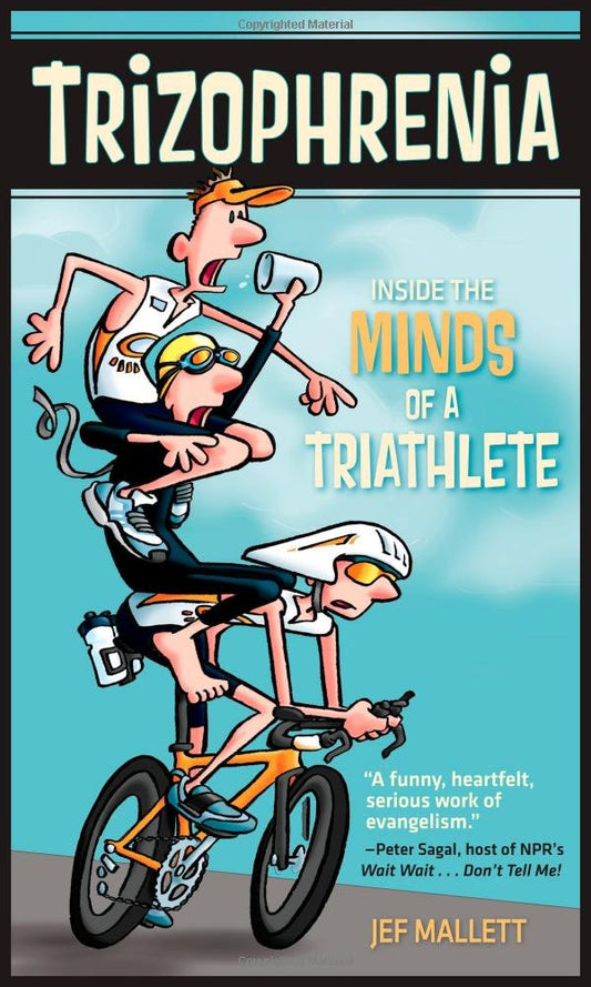 Trizophrenia: Inside the Minds of a Triathlete