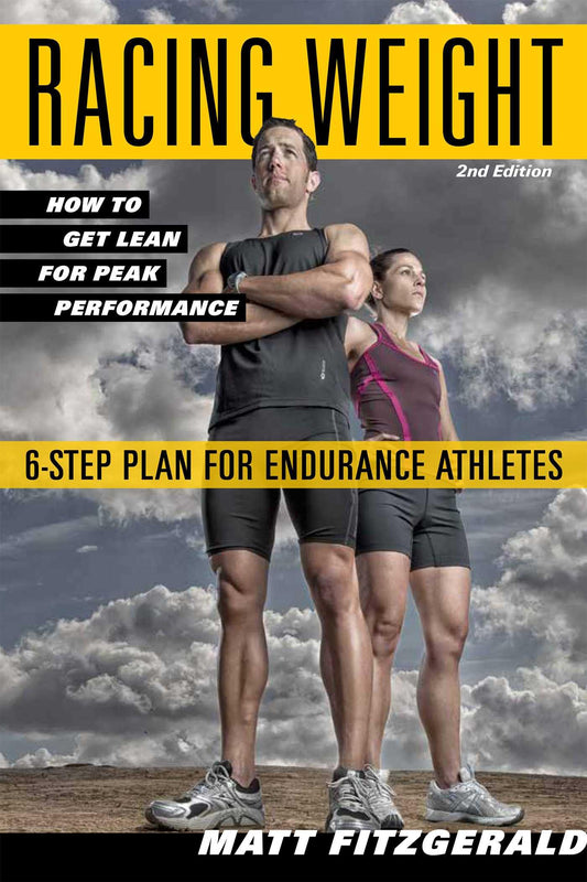 Racing Weight: How to Get Lean for Peak Performance (The Racing Weight Series) - 7654