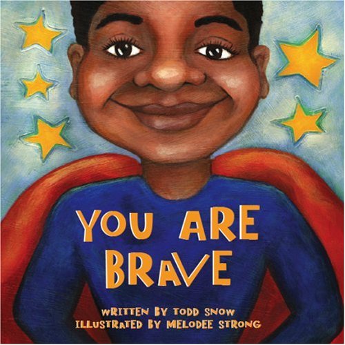 You Are Brave (PB) (You Are Important)