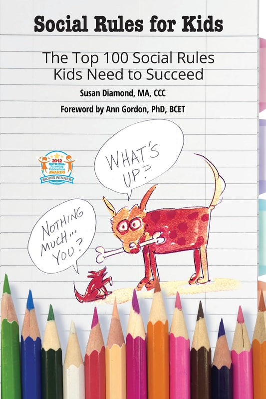 Social Rules for Kids: The Top 100 Social Rules Kids Need to Succeed - 8761