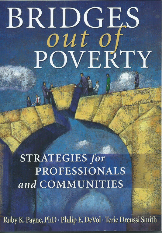 Bridges Out of Poverty: Strategies for Professional and Communities(OUT OF PRINT) (English and German Edition) - 3939