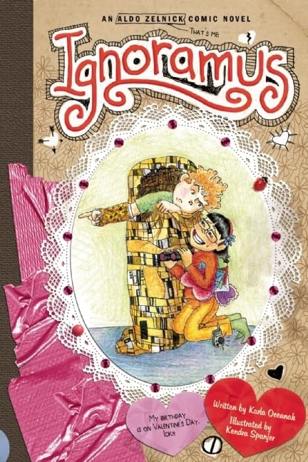 Ignoramus: Book 9 (The Aldo Zelnick Comic Novel Series, 9)