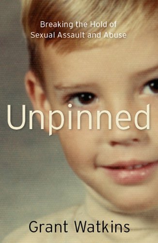 Unpinned: Breaking the Hold of Sexual Assault and Abuse