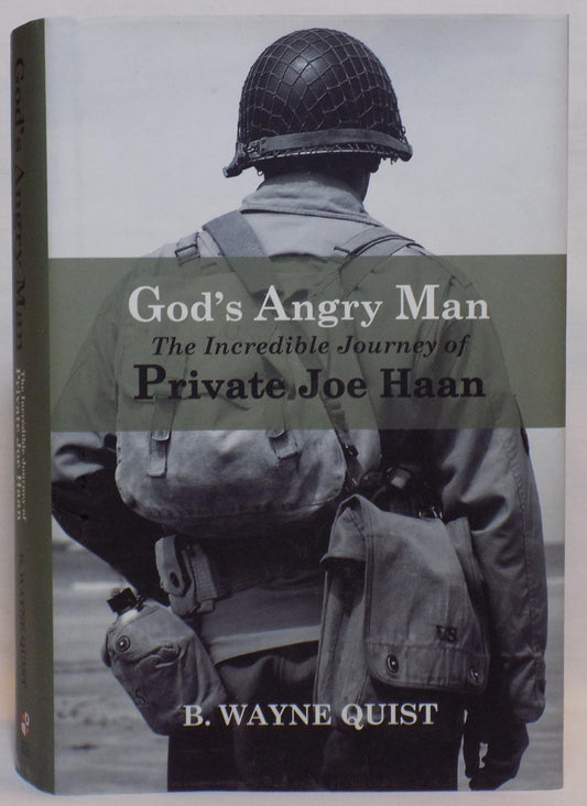 God's Angry Man: The Incredible Journey of Private Joe Haan