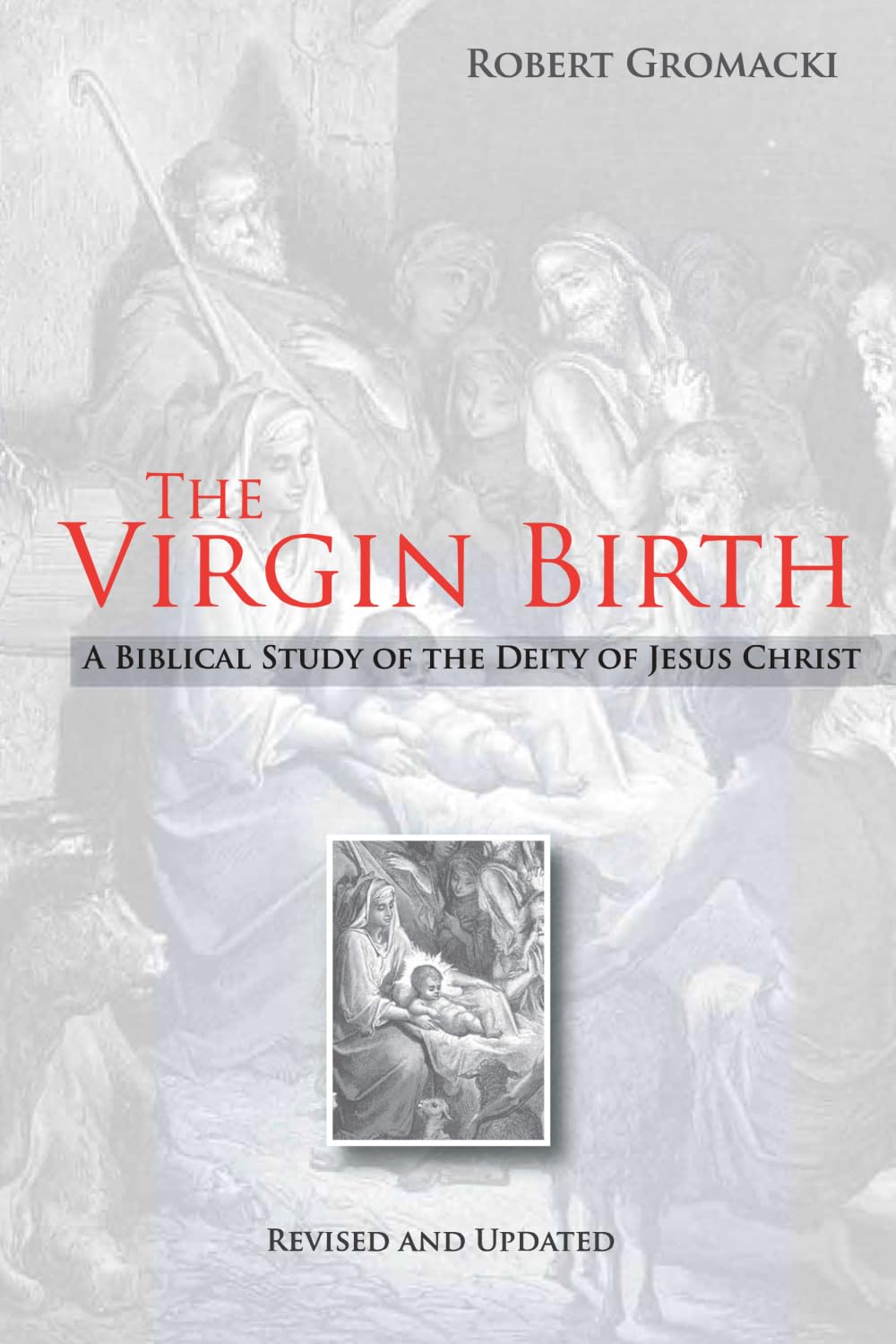 The Virgin Birth: A Biblical Study of the Deity of Jesus Christ
