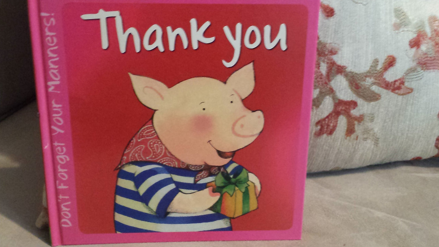 Thank You (Don't Forget Your Manners' Series)