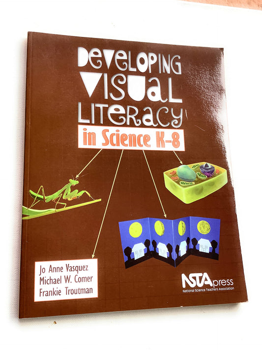 Developing Visual Literacy in Science, K-8