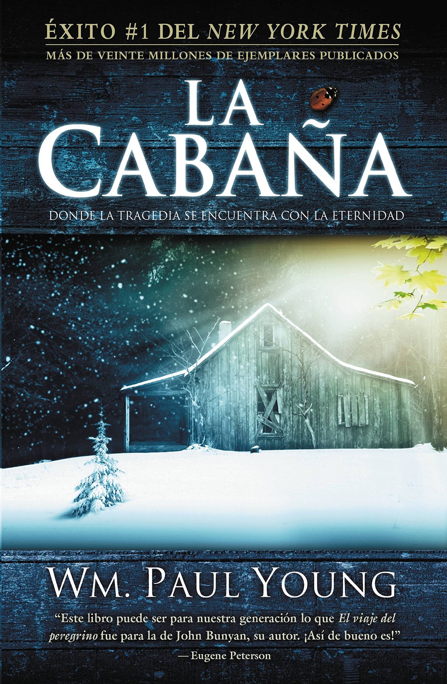 La Cabaña: Donde la Tragedia Se Encuentra Con la Eternidad (Spanish Edition)