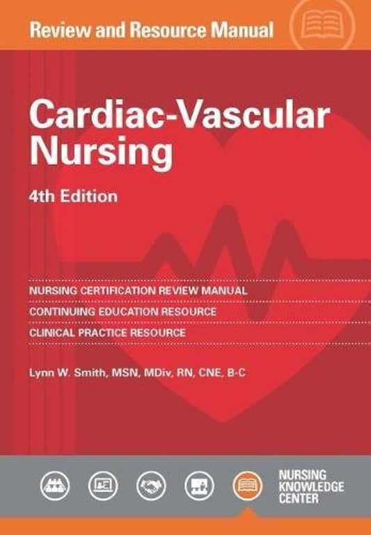 Cardiac-Vascular Nursing Review and Resource Manual, 4th edition - 8450