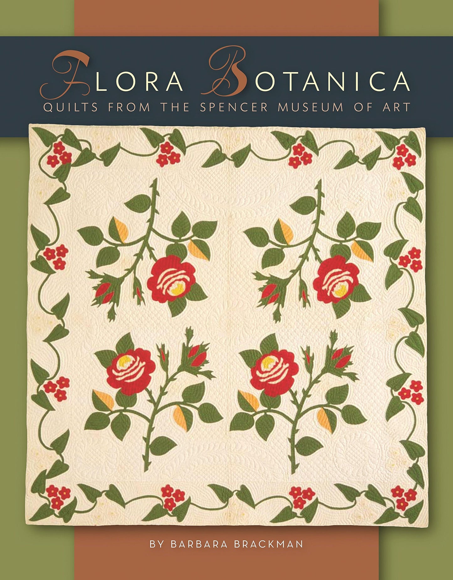 Flora Botanica: Quilts from the Spencer Museum of Art - 5474