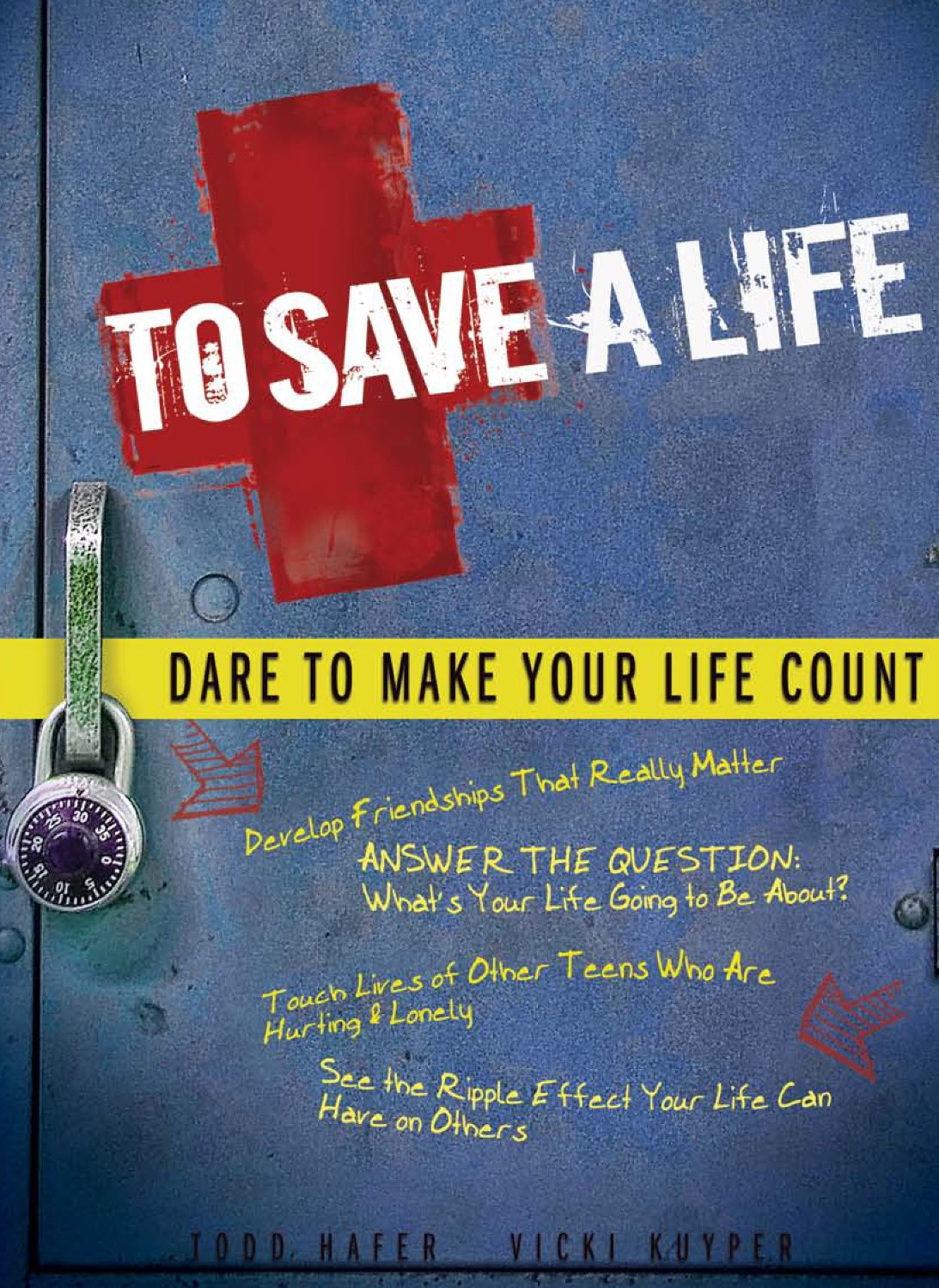 To Save a Life: Dare to Make Your Life Count