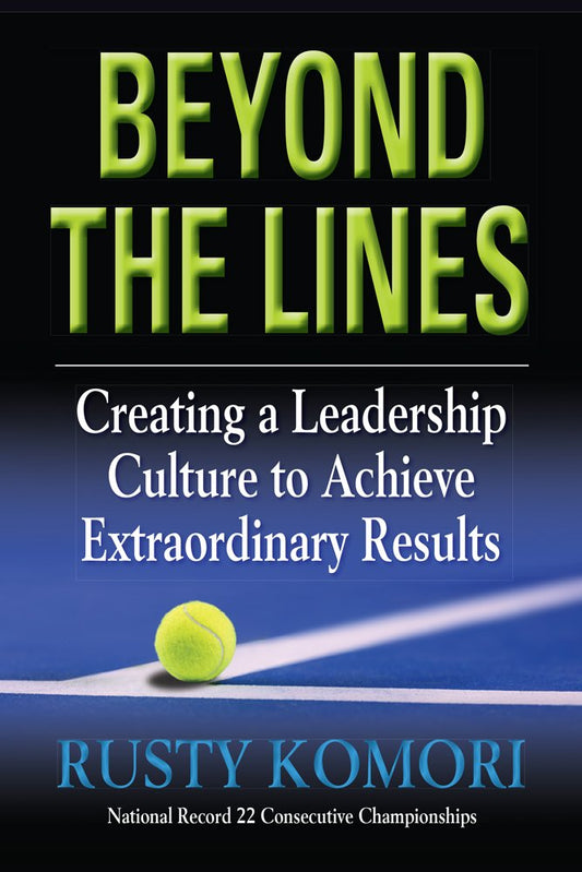 Beyond the Lines: Creating a Leadership Culture to Achieve Extraordinary Results - 3554