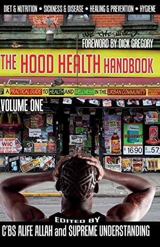 The Hood Health Handbook: A Practical Guide to Health and Wellness in the Urban Community: 1 - 116