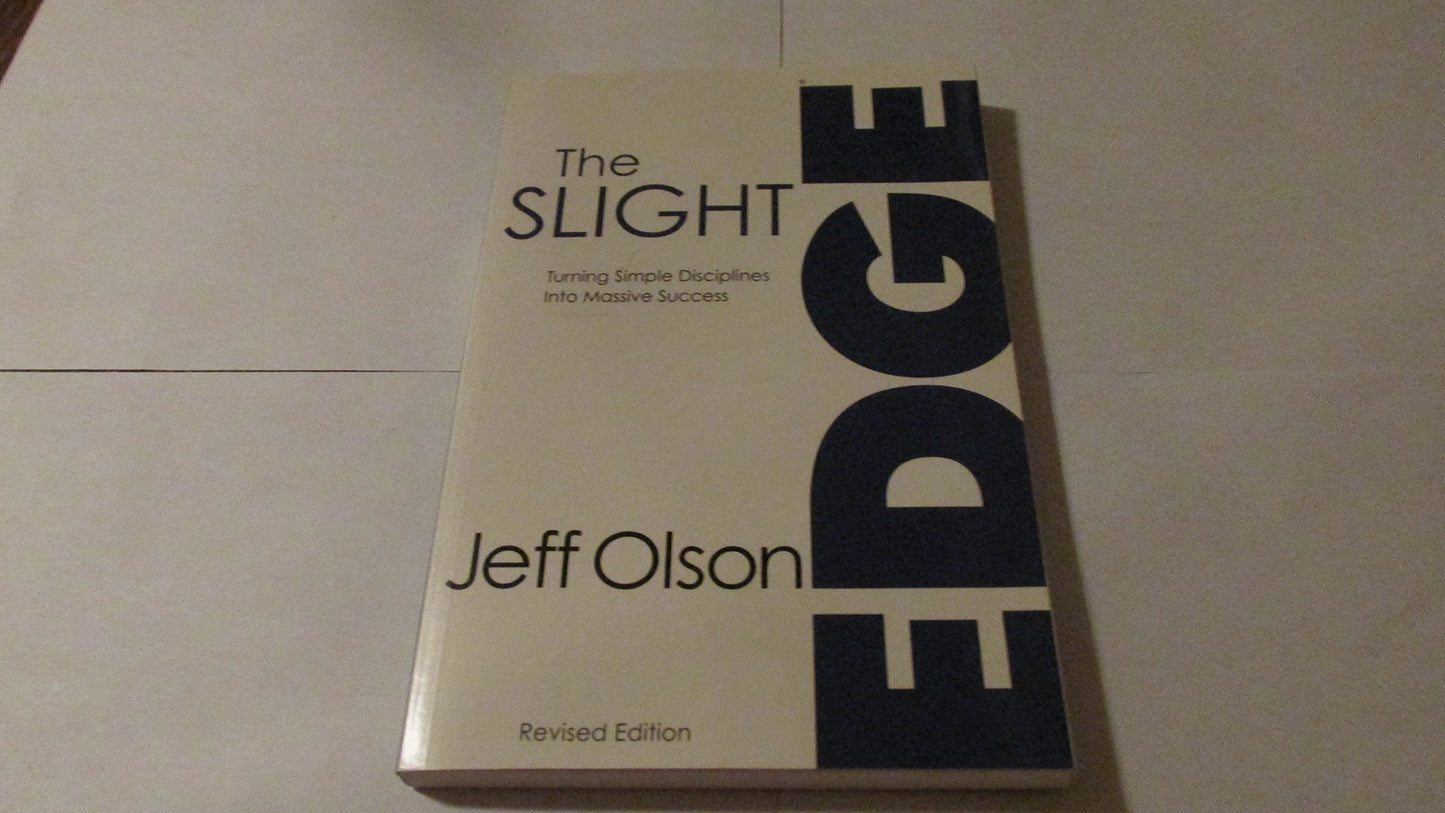 The Slight Edge: Turning Simple Disciplines Into Massive Success - 6685