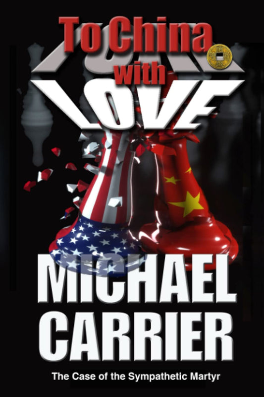 To China with Love: The Case of the Sympathetic Martyr (Jack Unchained)