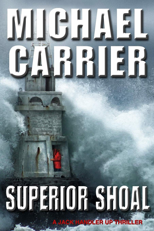 Superior Shoal: A Jack Handler UP Thriller (Jack's Justice)