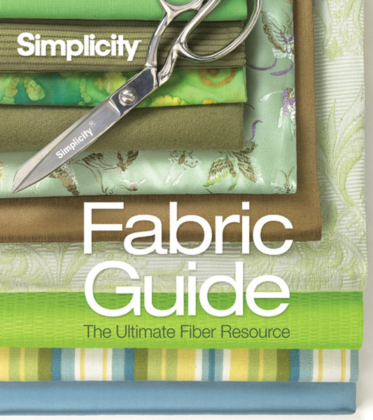 Simplicity® Fabric Guide: The Ultimate Fiber Resource