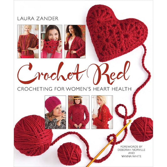 Crochet Red: Crocheting for Women's Heart Health (Stitch Red) - 1671