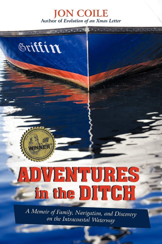 Adventures in the Ditch: A Memoir of Family, Navigation, and Discovery on the Intracoastal Waterway - 1042