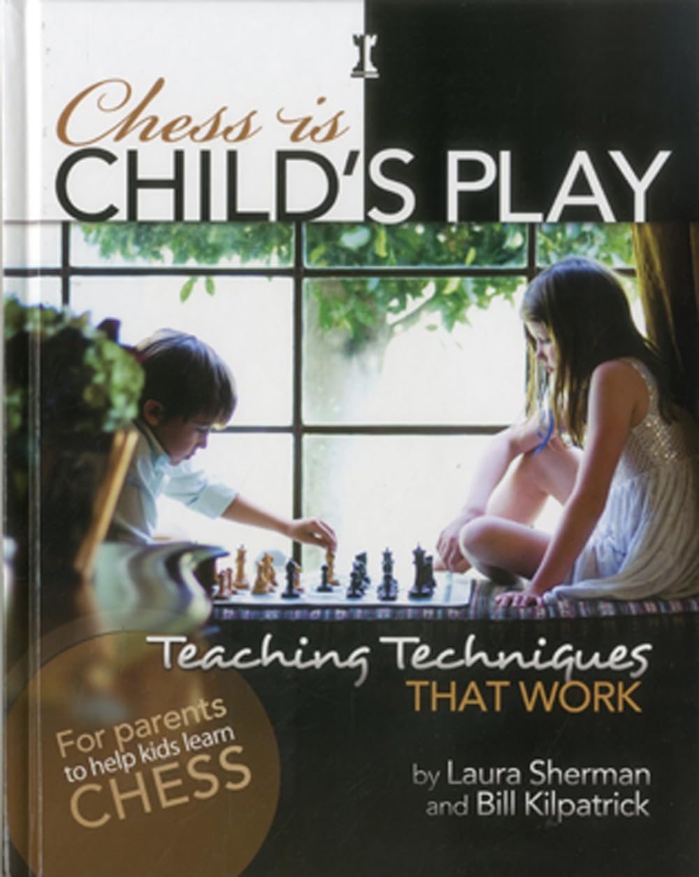 Chess is Child's Play: Teaching Techniques That Work - 962
