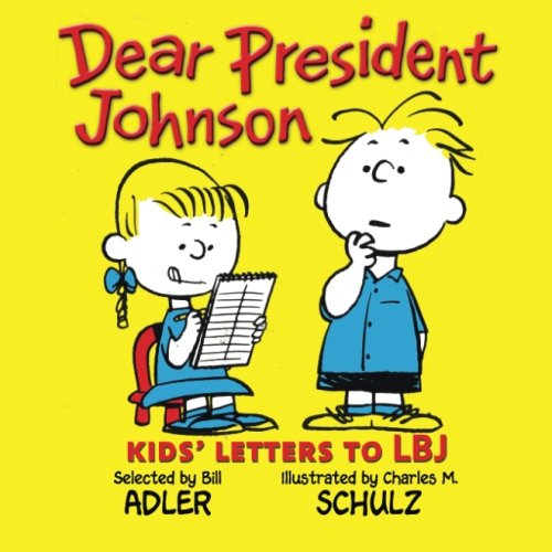 Dear President Johnson: Kids' Letters to LBJ