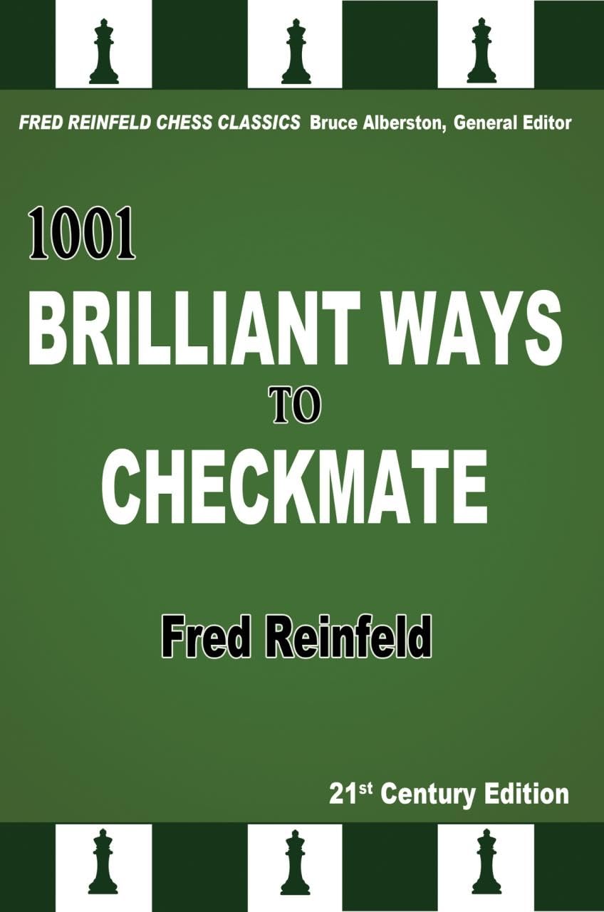 1001 Brilliant Ways to Checkmate, 21st Century Edition
