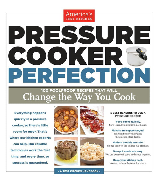Pressure Cooker Perfection: 100 Foolproof Recipes That Will Change the Way You Cook - 8434