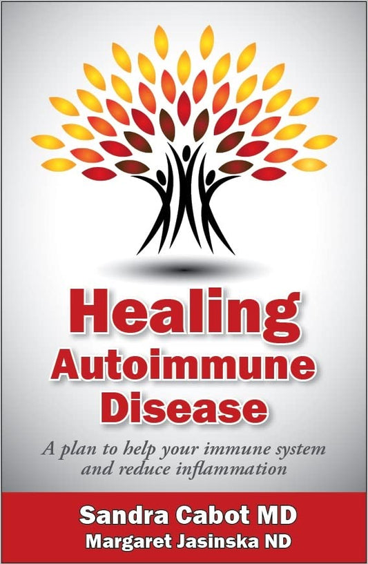 Healing Autoimmune Disease: A Plan to Help Your Immune System and Reduce Inflammation - 7378