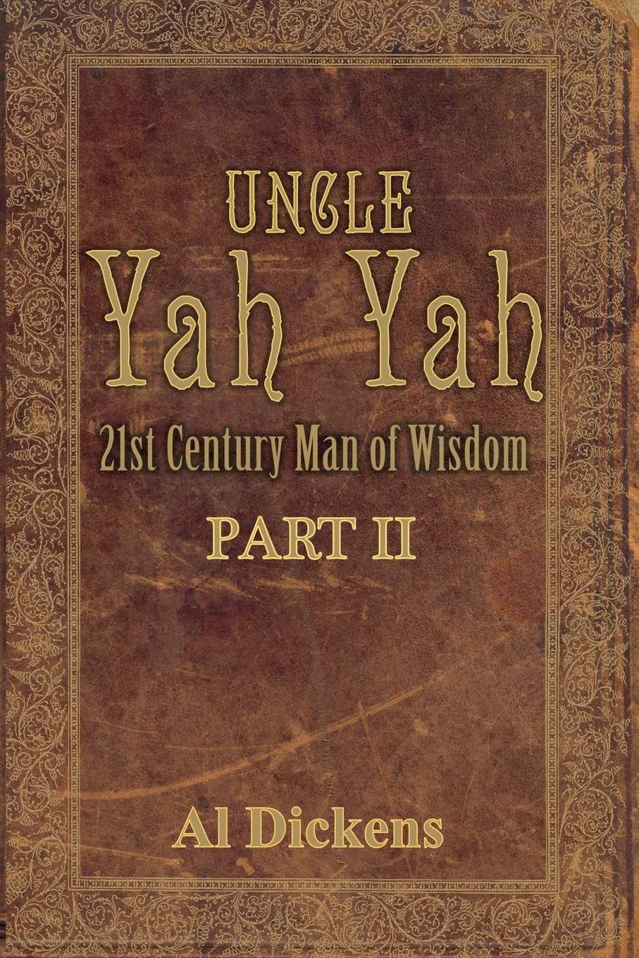 Uncle Yah Yah: 21st Century Man of Wisdom, Part 2