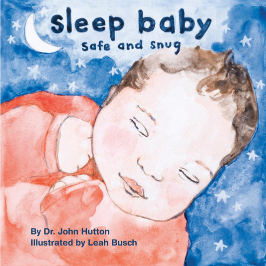 Sleep Baby, Safe and Snug (Love Baby Healthy) - 2230