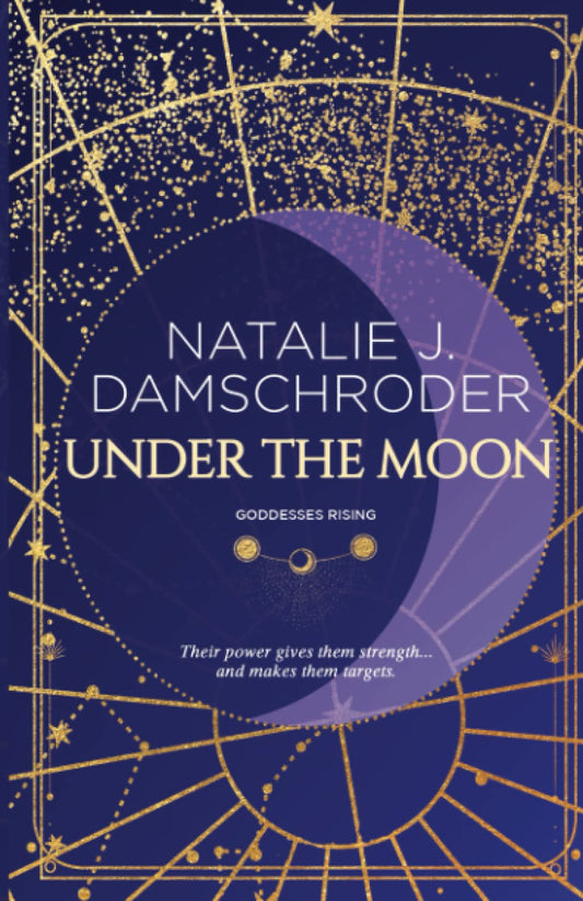 Under the Moon (Goddesses Rising)