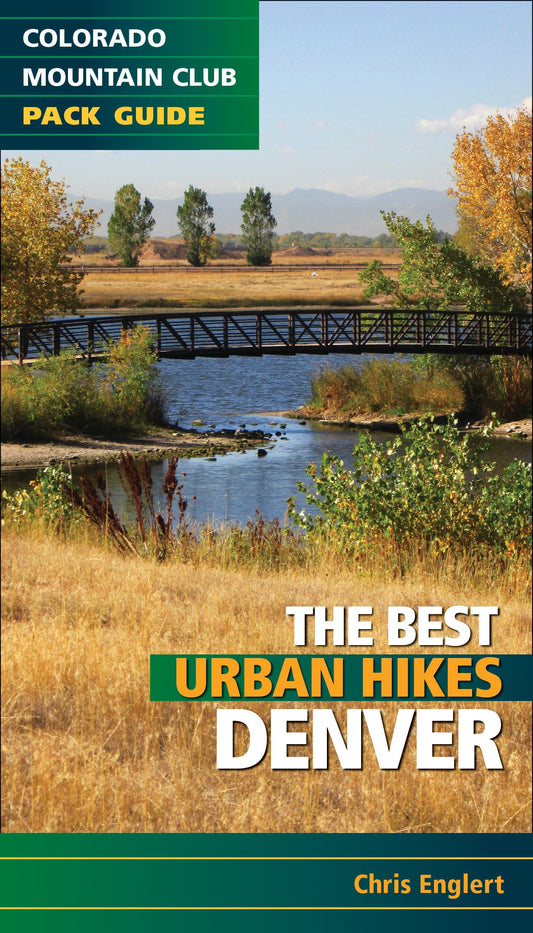 Best Urban Hikes: Denver (Colorado Mountain Club Pack Guide) - 8802