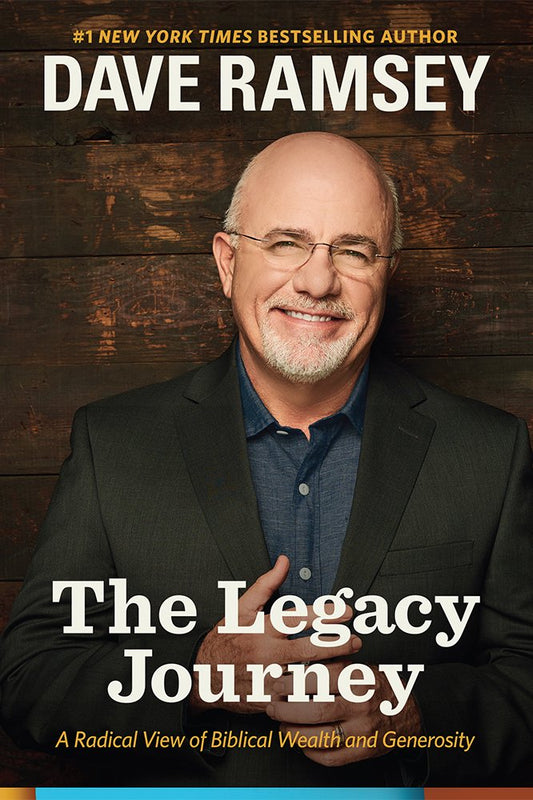 The Legacy Journey: A Radical View of Biblical Wealth and Generosity - 2032