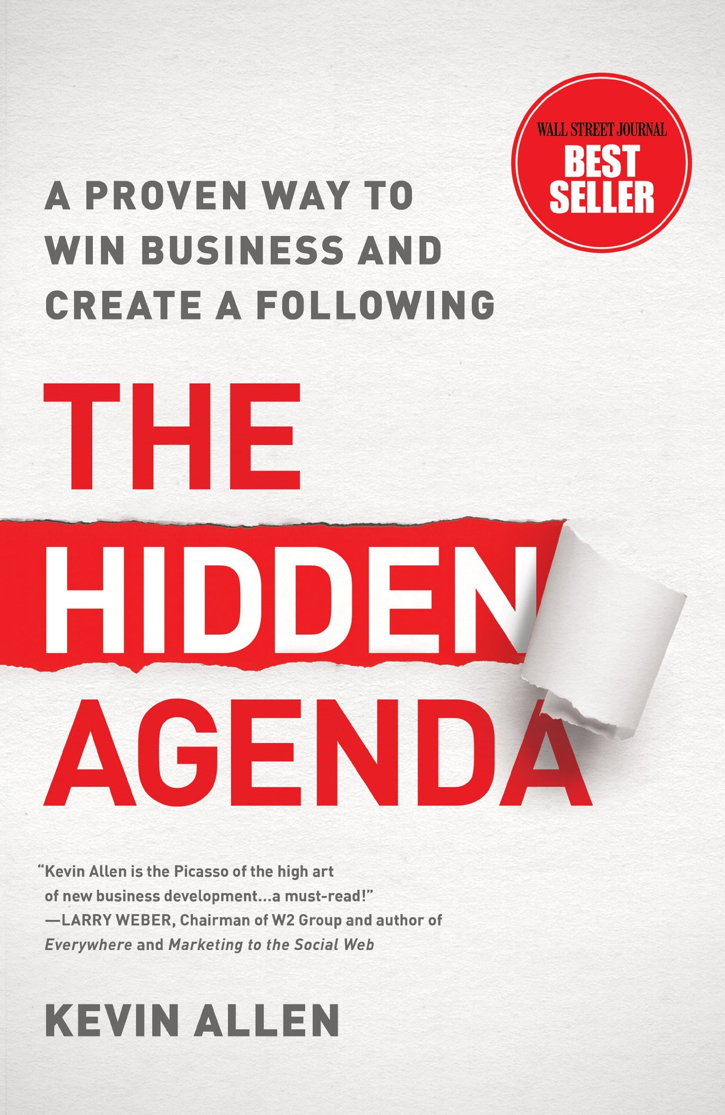 The Hidden Agenda: A Proven Way to Win Business and Create a Following - 4309