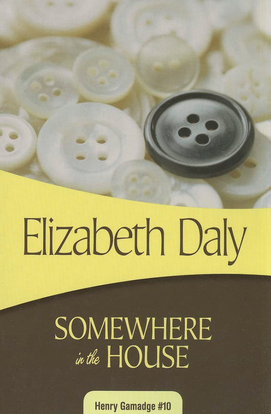 Somewhere in the House (Henry Gamadge, 10) (Volume 10)